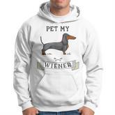 Pet My Wiener Dachshund Weiner Dog Dachshund Hoodie