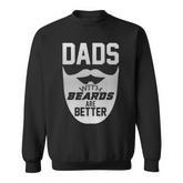 Dads With Beards Are Better Father Day Vintage Sweatshirt