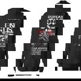 Dont Fear Guns Fear A Government That Fears Your Guns Back Sweatshirt