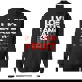 I Love Eating Passion Fruit Ass Adult Humor Saying Sweatshirt