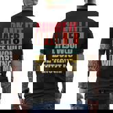 Admit It After 8 Life Would Be Boring Without Me Men's T-shirt Back Print