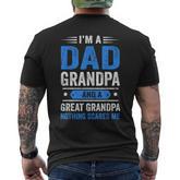 I'm A Dad Grandpa And Great Grandpa Nothing Scares Me Mens Men's T-shirt Back Print