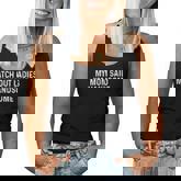 Watch Out Ladies My Mom Said I'm Handsome Saying Sarcastic Women Tank Top