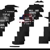 All Gave Some Some Gave All T-Shirt