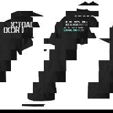 Fathers Day Doctor Dad Husband Md Surgeon Cool Dad T-Shirt