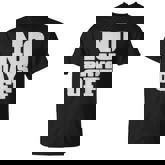 No Days Off T-shirt T-Shirt