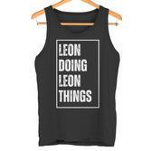 Leon Doing Leon Things Lustigerorname Geburtstag Tank Top