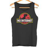 No Internet Park T-Rex Dinosaur For Geek Or Nerd Friend Tank Top