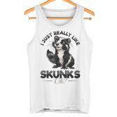 Lustiges Stinktier I Just Really Like Skunks Ok Tank Top