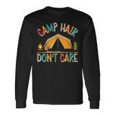 Camp Hair Don't Care Camping Outdoor Camper Wandern Langarmshirts