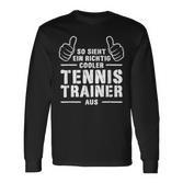 Cool Tennis Trainer Coach Best Tennis Trainer Langarmshirts