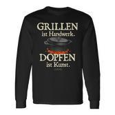 Dutch Oven Saying Grillen Ist Handwerk Dopfen Ist Kunst Langarmshirts