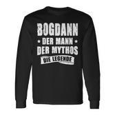 First Name Bogdan Der Mythos Die Legende Sayings German Langarmshirts