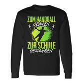 Handballgeborenes Kindershirt - Zur Schule Gezwungen, Handball-Langarmshirts
