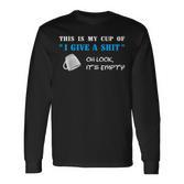 Lustiger My Cup Of I Give A S Spruch Witz Büro Uni Arbeit Langarmshirts