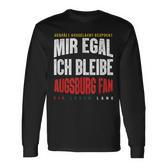 Mir Egal Ich Bleibe Augsburg Fan Football Fan Club Langarmshirts