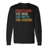 Professor Man Myth Legend Professoratertag Langarmshirts