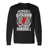 Unterschätze Nie Einen Alten Mann Handball Langarmshirts