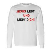 Jesus 4M3 Jesus Leben Und Liebe Dich Glaube Hope Love Langarmshirts