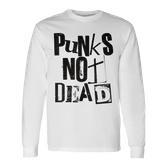 Punk Not Dead Vintage Grunge Punk Is Not Dead Rock Langarmshirts