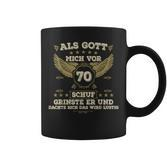 Als Gott Mich Schuf Fing Er An Zu Grinsen 70 Birthday German Langu S Tassen