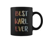 Best Karl Ever Retro Vintage First Name Tassen