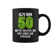 Ich Bin 50 Bitte Helsie Mir Über Die Straße Tassen