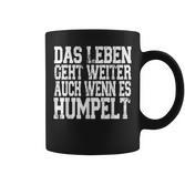 Mrt With Text Das Leben Geht Weiter Auch Wenn Es Humpelt German Language Tassen