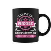 Nicole Name Name Name Day Das Ist Ein Nicole Ding Tassen