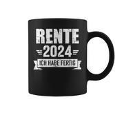 Rente 2024 Ich Habe Fertig Rentner Rentnerin In Ruhestand German Tassen
