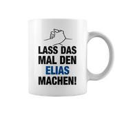 Men's Lass Das Mal Den Elias Machen First Name Saying Tassen