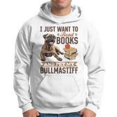 Bullmastiff Hunderasse Ich Möchte Nur Bücher Lesen Und Meine Streicheln Hoodie
