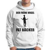 'Der Frühe Vogel Ist Bäcker' German Language Hoodie