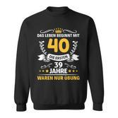 With 40 Mann Frau Endlich 40Th Birthday German Language S Sweatshirt
