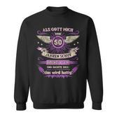 Als Gott Mich Vor 50 Jahren Schuf Sweatshirt, Lustiges Über 50 Geburtstagsshirt
