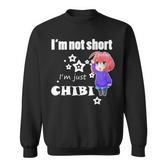 Anime Chibi I'm Not Short Manga Otaku Mangaka Geschenk Sweatshirt