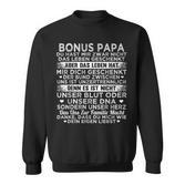 Bonus Papa Sweatshirt Du Hast Mir Zwar Nicht Das Leben Geschenkt