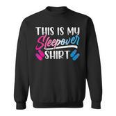 Das Ist Mein Sleepover Übernachtung Übernachten Cute Sweatshirt