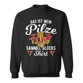 Das Ist Meine Pilze Sammeln Das Ist Meine Pilze Collect German Langu Sweatshirt