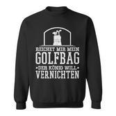 Golf Bag Golf Player Slogan Sweatshirt