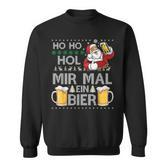 Ho Ho Hol Mir Mal Ein Bier Ugly Christmas Sweater Sweatshirt