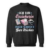 Ich Bin Erzieherin German Language Sweatshirt