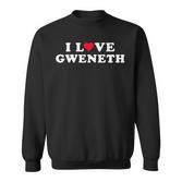 Ich Liebe Gweneth Passende Freundin Und Freund Gweneth Name Sweatshirt