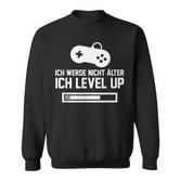 Ich Werde Nicht Älter Ich Level Up German Language Sweatshirt