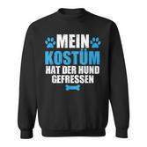 Mein Kostüm Hat Der Hund Gefressen German Language Sweatshirt