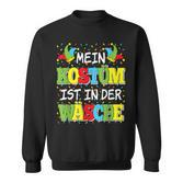 Mein Kostüm Ist In Der Wäsche German Language Sweatshirt
