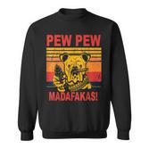 Pew Pew Madafakas Mit Aufschrift Pew Pew Pew Lustiges Geschenk Sweatshirt