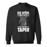 Tapir-Sweatshirt mit Spruch Ich spüre das Tier in mir, es ist ein Tapir, Lustiges Outfit