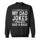 Vintage Ich Behalte Alle Witze Meinesaters In Einem Dad A Base Sweatshirt