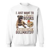 Bullmastiff Hunderasse Ich Möchte Nur Bücher Lesen Und Meine Streicheln Sweatshirt